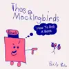Those Mockingbirds - How to Rob a Bank - Single